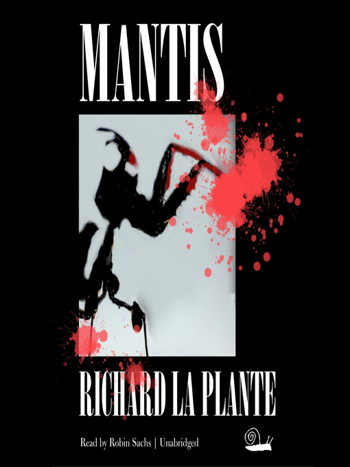 Title details for Mantis by Richard La Plante - Available